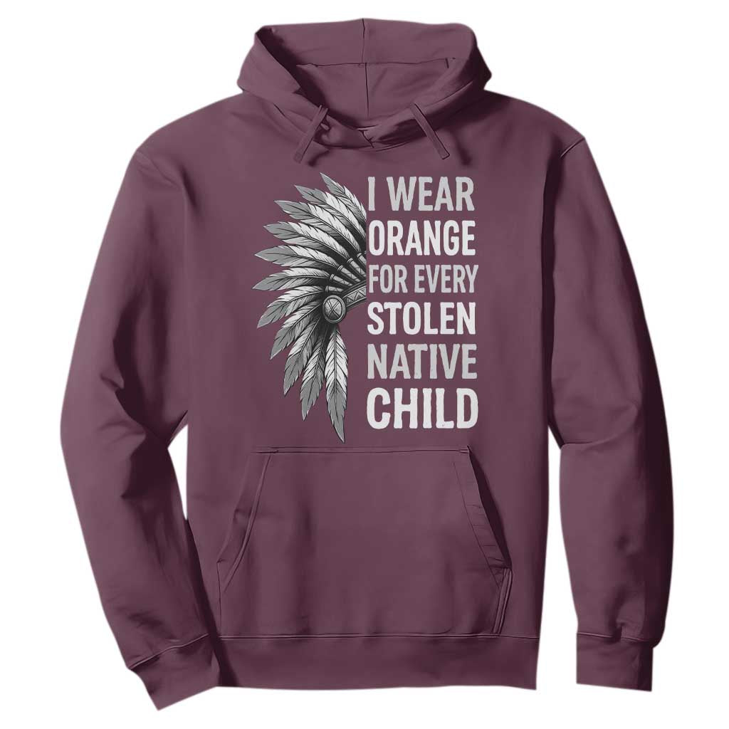 I Wear Orange For Every Stolen Native Child Hoodie Orange Day TS10 Maroon Print Your Wear