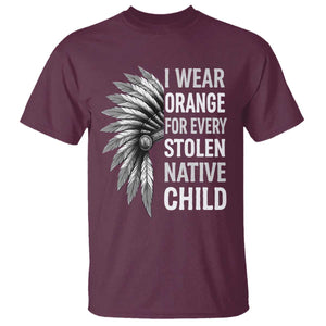 I Wear Orange For Every Stolen Native Child T Shirt Orange Day TS10 Maroon Print Your Wear