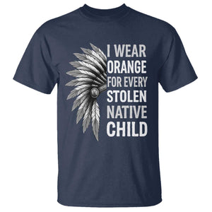 I Wear Orange For Every Stolen Native Child T Shirt Orange Day TS10 Navy Print Your Wear