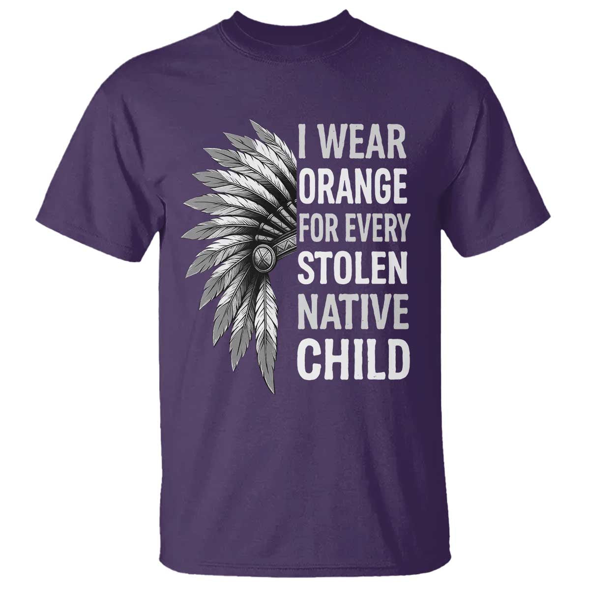 I Wear Orange For Every Stolen Native Child T Shirt Orange Day TS10 Purple Print Your Wear