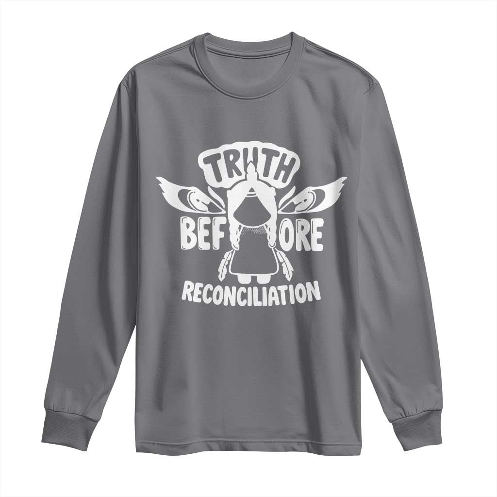Native American Every Child Long Sleeve Shirt Truth Before Reconciliation TS10 Charcoal Print Your Wear