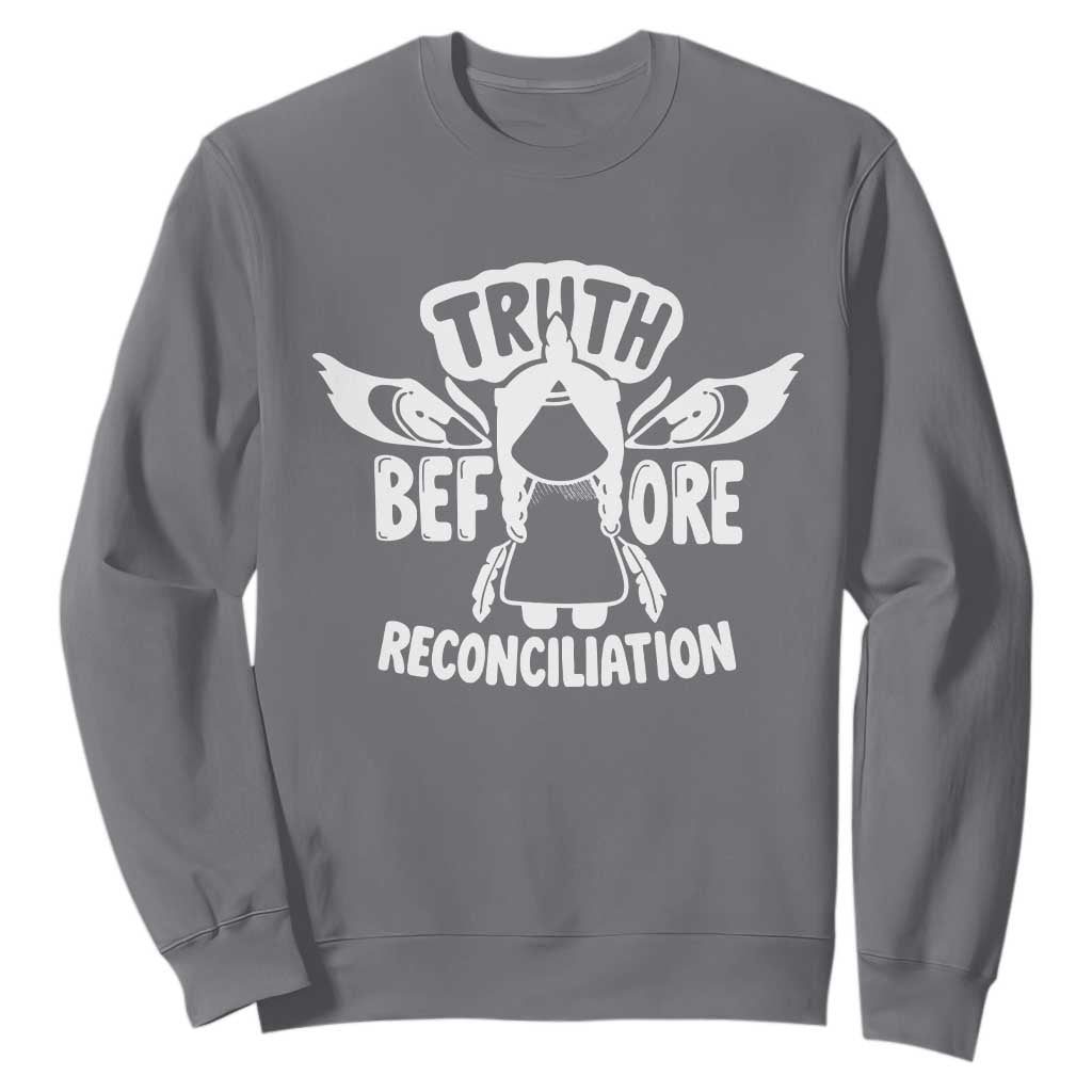 Native American Every Child Sweatshirt Truth Before Reconciliation TS10 Charcoal Print Your Wear
