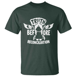 Native American Every Child T Shirt Truth Before Reconciliation TS10 Dark Forest Green Print Your Wear