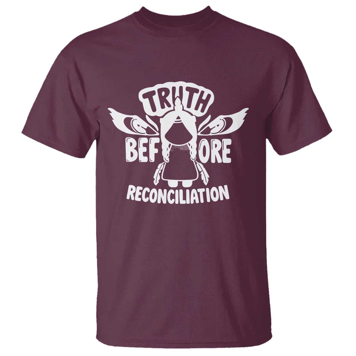 Native American Every Child T Shirt Truth Before Reconciliation TS10 Maroon Print Your Wear