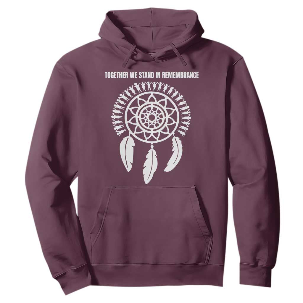 Native American Every Child Hoodie Together We Stand in Remembrance TS10 Maroon Print Your Wear