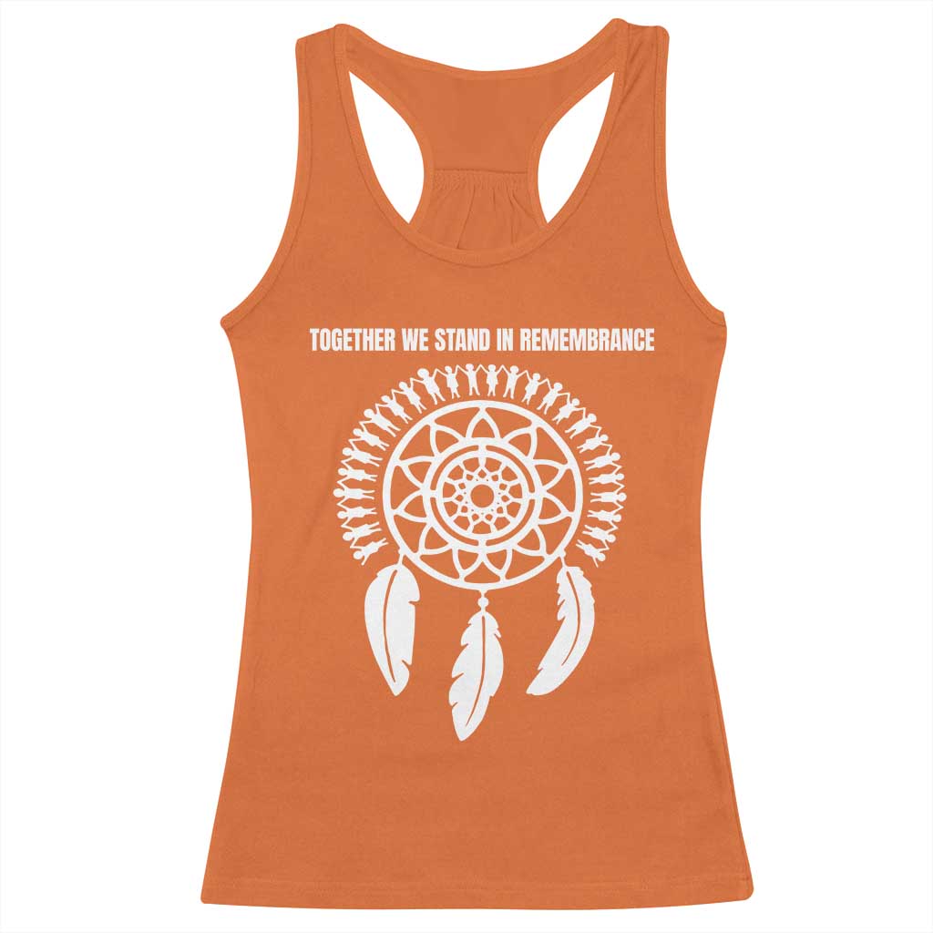 Native American Every Child Racerback Tank Top Together We Stand in Remembrance TS10 Orange Print Your Wear