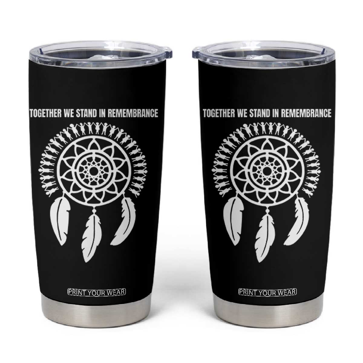 Native American Every Child Tumbler Cup Together We Stand in Remembrance TS10 Black Print Your Wear