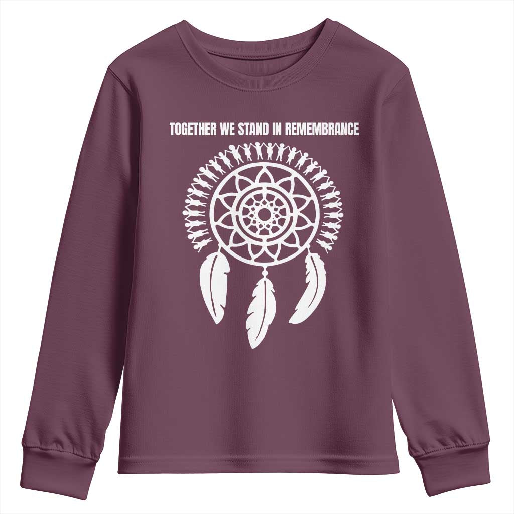 Native American Every Child Youth Sweatshirt Together We Stand in Remembrance TS10 Maroon Print Your Wear