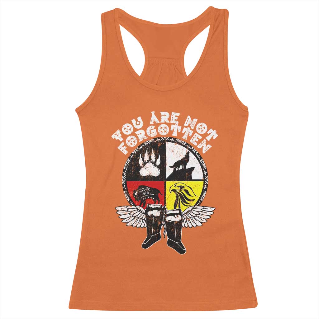 Native American Indian Racerback Tank Top You Are Not Forgotten TS10 Orange Print Your Wear