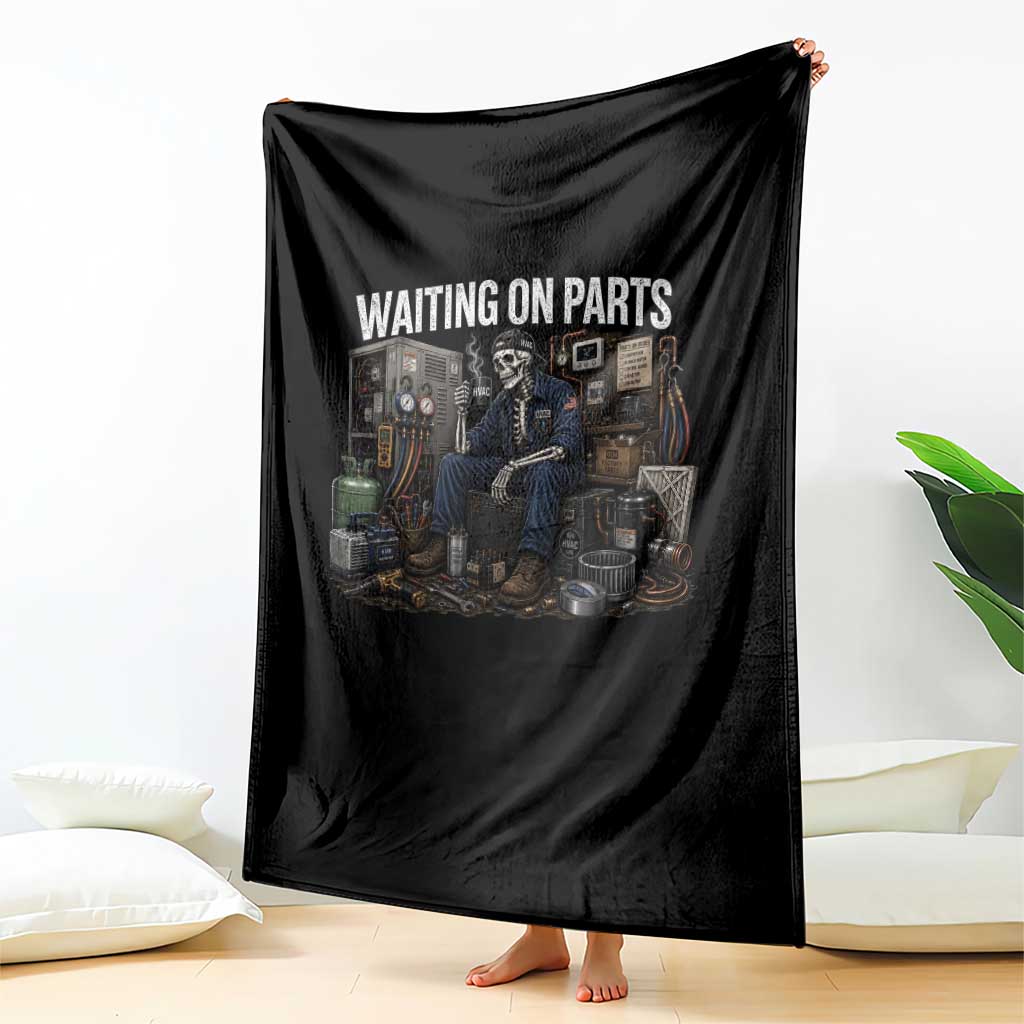 Waiting On Parts HVAC Tech Skeleton Funny Mechanic Graphic Throw Blanket TS10 Print Your Wear