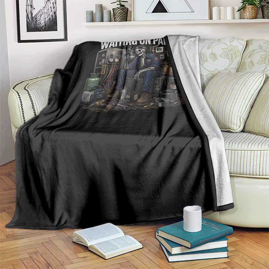 Waiting On Parts HVAC Tech Skeleton Funny Mechanic Graphic Throw Blanket TS10 Print Your Wear