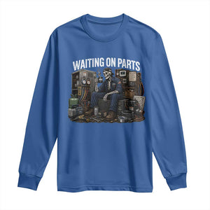 Waiting On Parts HVAC Tech Skeleton Funny Mechanic Graphic Long Sleeve Shirt TS10 Royal Blue Print Your Wear