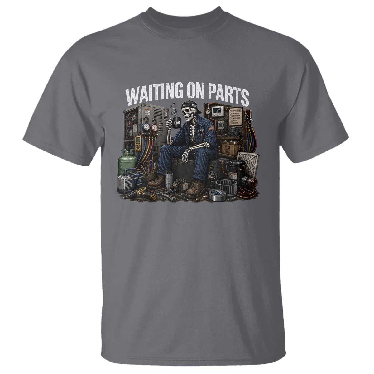 Waiting On Parts HVAC Tech Skeleton Funny Mechanic Graphic T Shirt TS10 Charcoal Print Your Wear