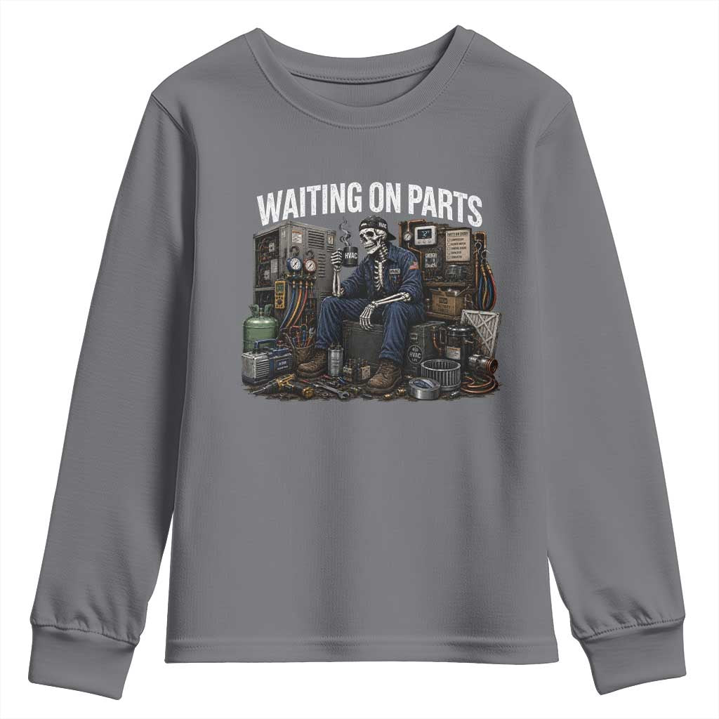 Waiting On Parts HVAC Tech Skeleton Funny Mechanic Graphic Youth Sweatshirt TS10 Charcoal Print Your Wear