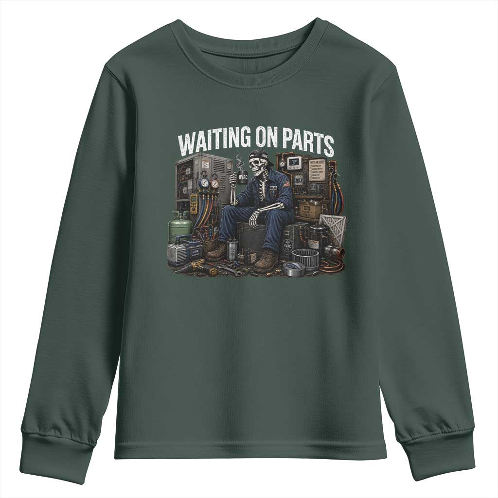 Waiting On Parts HVAC Tech Skeleton Funny Mechanic Graphic Youth Sweatshirt TS10 Dark Forest Green Print Your Wear