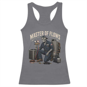 HVAC Tech Skeleton Mechanic Racerback Tank Top Master Of Flows Vintage Distressed Graphic TS10 Charcoal Print Your Wear