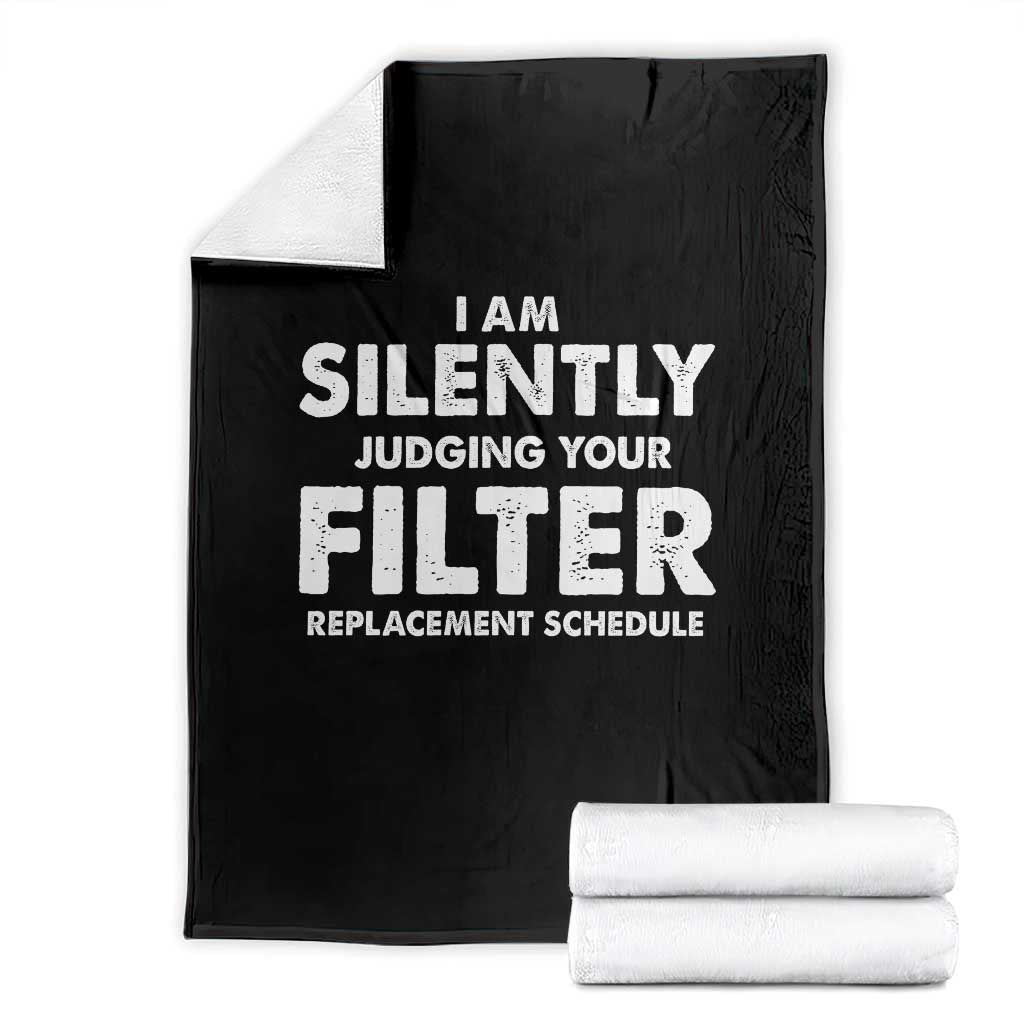 HVAC Tech Graphic Throw Blanket I Am Silently Judging Your Filter Replacement Schedule TS10 Black Print Your Wear