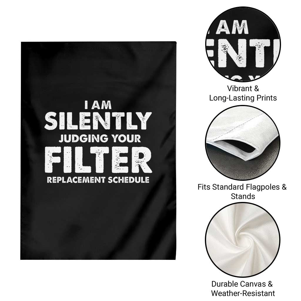 HVAC Tech Graphic Garden Flag I Am Silently Judging Your Filter Replacement Schedule TS10 Print Your Wear