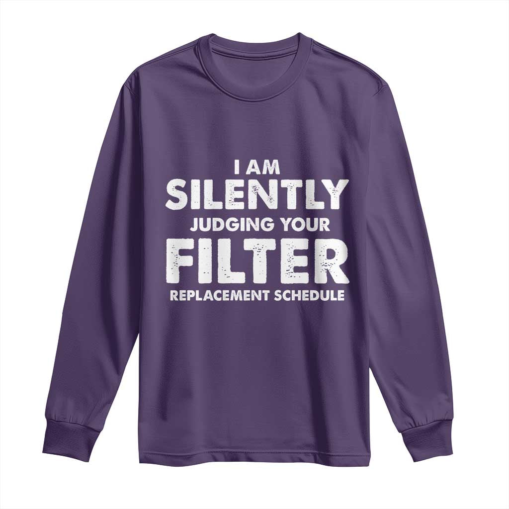 HVAC Tech Graphic Long Sleeve Shirt I Am Silently Judging Your Filter Replacement Schedule TS10 Purple Print Your Wear