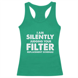 HVAC Tech Graphic Racerback Tank Top I Am Silently Judging Your Filter Replacement Schedule TS10 Irish Green Print Your Wear
