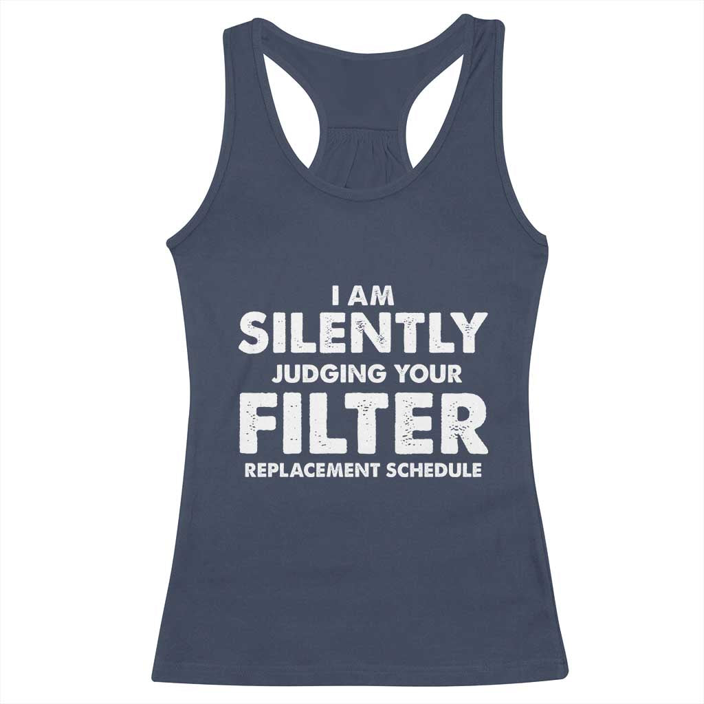 HVAC Tech Graphic Racerback Tank Top I Am Silently Judging Your Filter Replacement Schedule TS10 Navy Print Your Wear