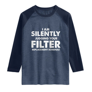 HVAC Tech Graphic Raglan Shirt I Am Silently Judging Your Filter Replacement Schedule TS10 Heather Denim Navy Print Your Wear
