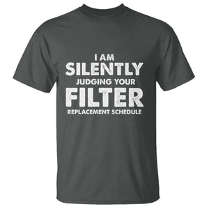 HVAC Tech Graphic T Shirt I Am Silently Judging Your Filter Replacement Schedule TS10 Dark Heather Print Your Wear