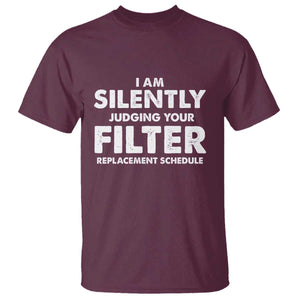 HVAC Tech Graphic T Shirt I Am Silently Judging Your Filter Replacement Schedule TS10 Maroon Print Your Wear