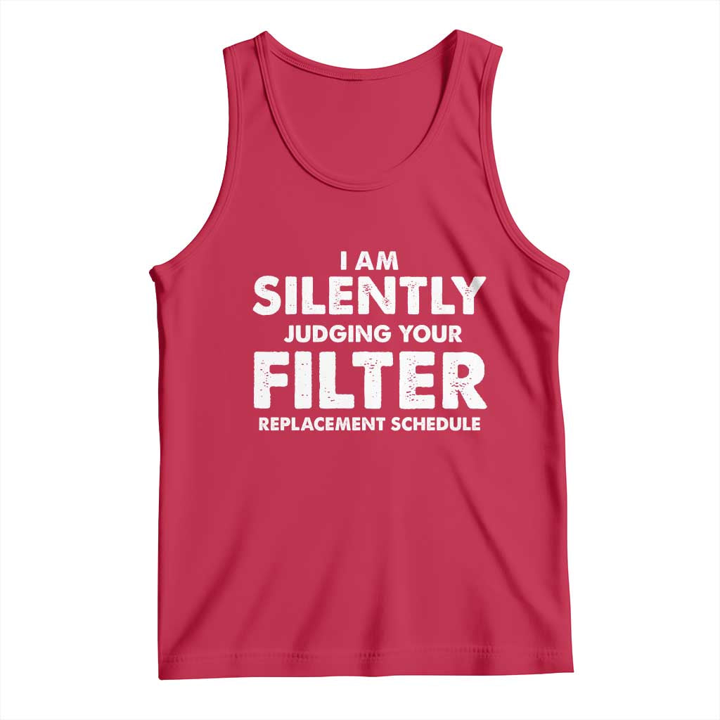 HVAC Tech Graphic Tank Top I Am Silently Judging Your Filter Replacement Schedule TS10 Red Print Your Wear