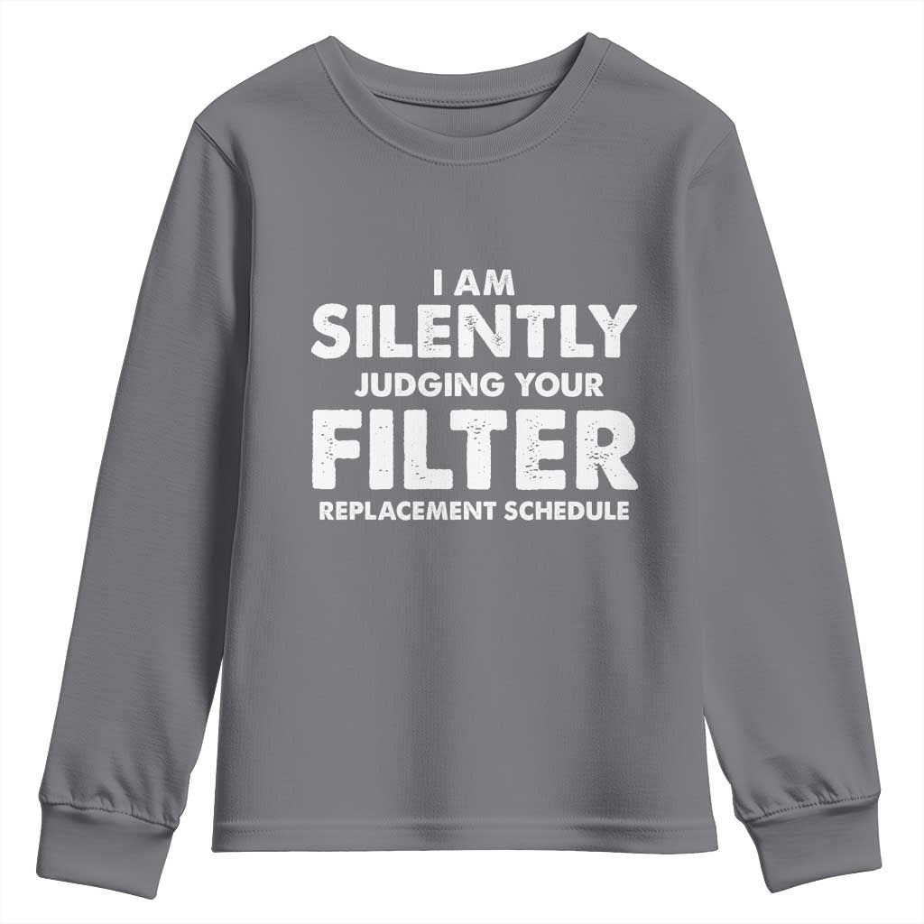 HVAC Tech Graphic Youth Sweatshirt I Am Silently Judging Your Filter Replacement Schedule TS10 Charcoal Print Your Wear