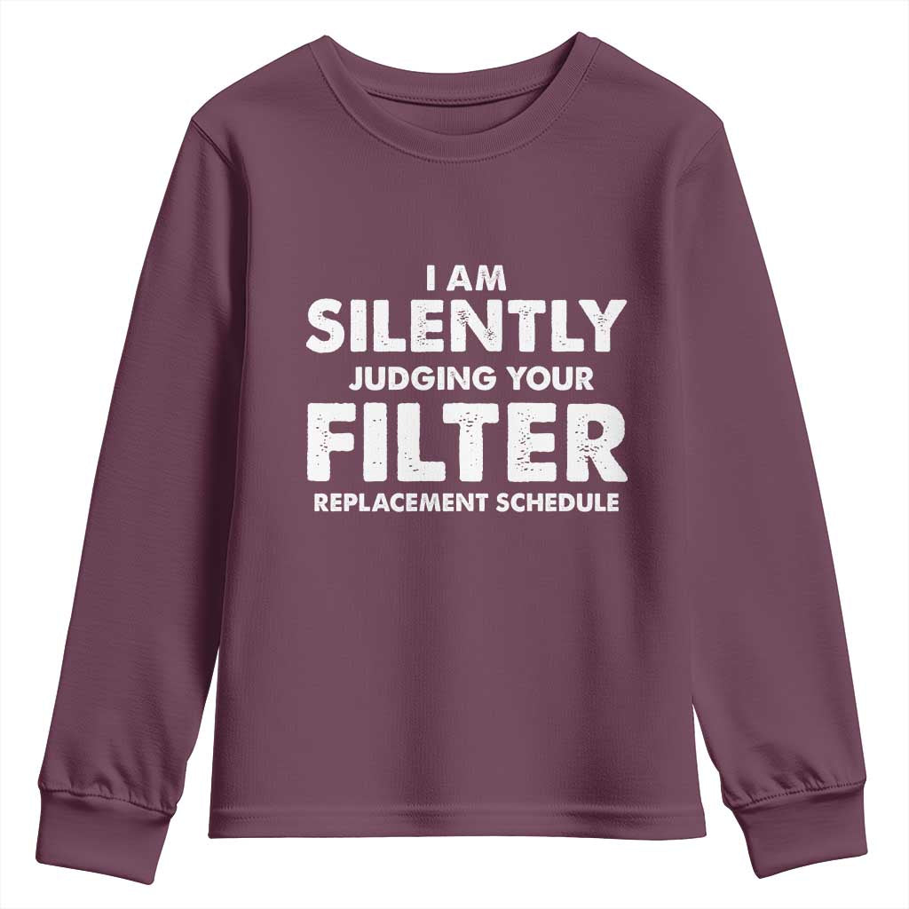 HVAC Tech Graphic Youth Sweatshirt I Am Silently Judging Your Filter Replacement Schedule TS10 Maroon Print Your Wear
