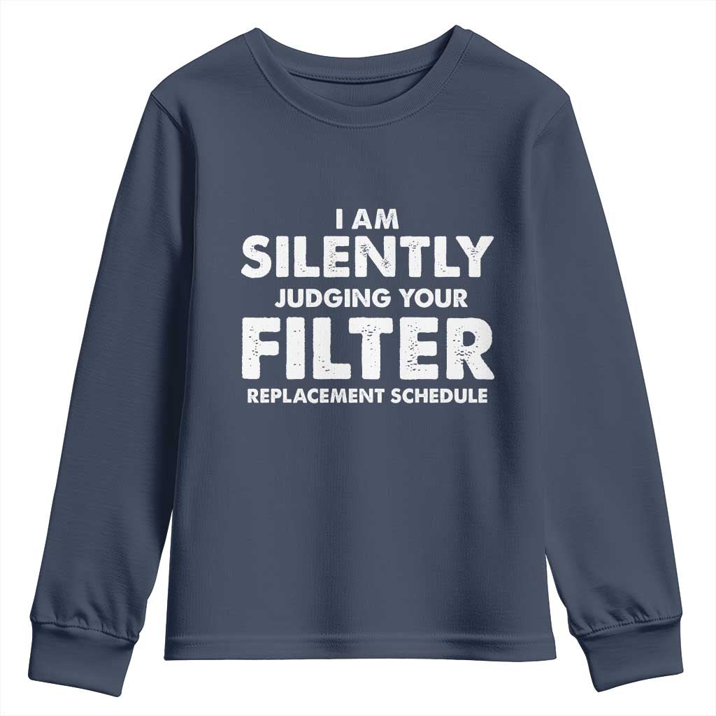 HVAC Tech Graphic Youth Sweatshirt I Am Silently Judging Your Filter Replacement Schedule TS10 Navy Print Your Wear