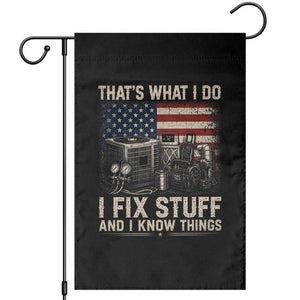 HVAC Technician American Flag Garden Flag I Fix Stuff And I Know Things American Flag TS10 Black Print Your Wear