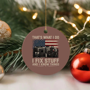 HVAC Technician American Flag Ceramic Ornament I Fix Stuff And I Know Things American Flag TS10 1pc Mocha Print Your Wear