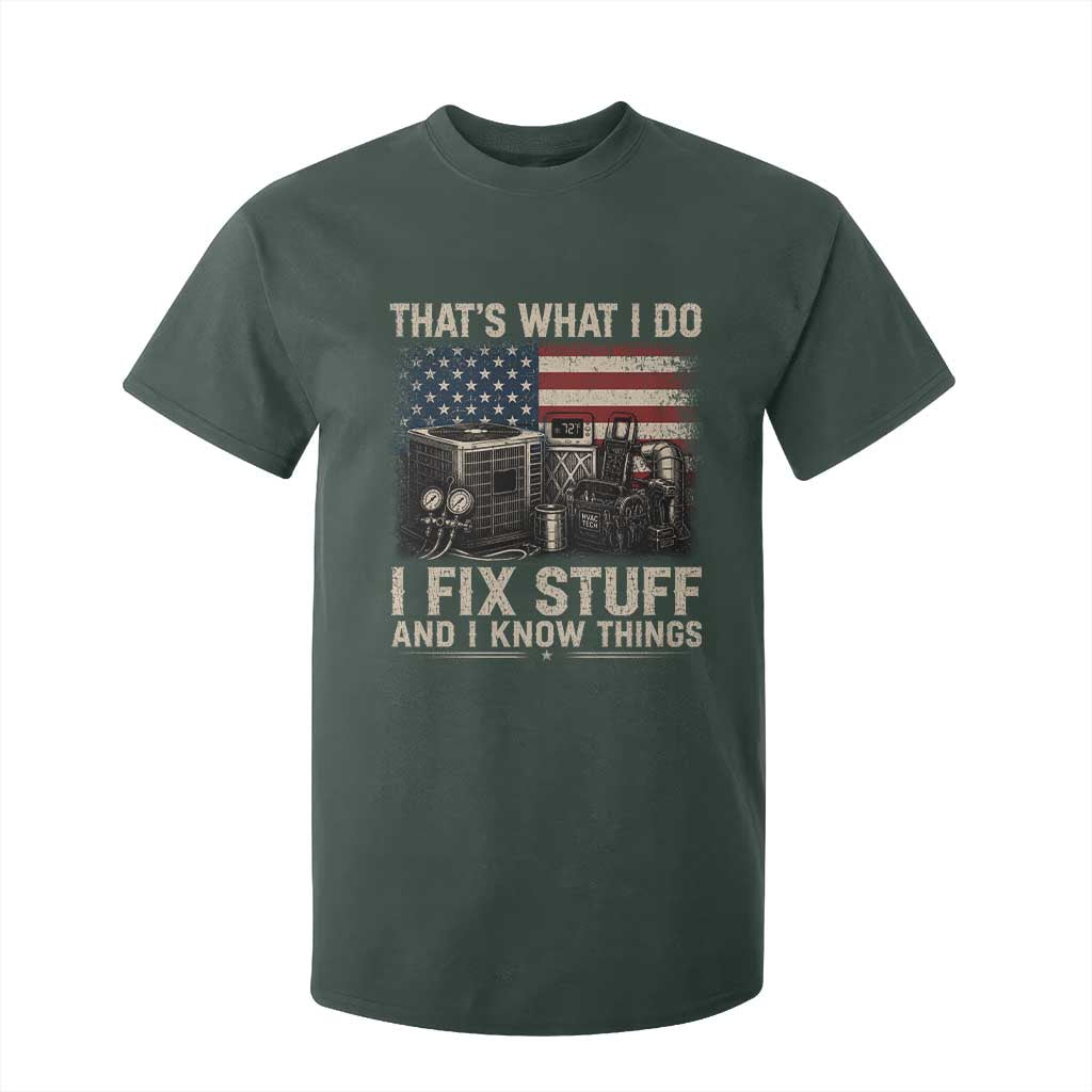 HVAC Technician American Flag T Shirt For Kid I Fix Stuff And I Know Things American Flag TS10 Dark Forest Green Print Your Wear