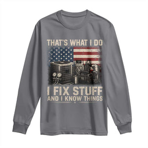 HVAC Technician American Flag Long Sleeve Shirt I Fix Stuff And I Know Things American Flag TS10 Charcoal Print Your Wear