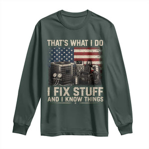 HVAC Technician American Flag Long Sleeve Shirt I Fix Stuff And I Know Things American Flag TS10 Dark Forest Green Print Your Wear