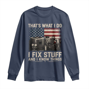 HVAC Technician American Flag Long Sleeve Shirt I Fix Stuff And I Know Things American Flag TS10 Navy Print Your Wear