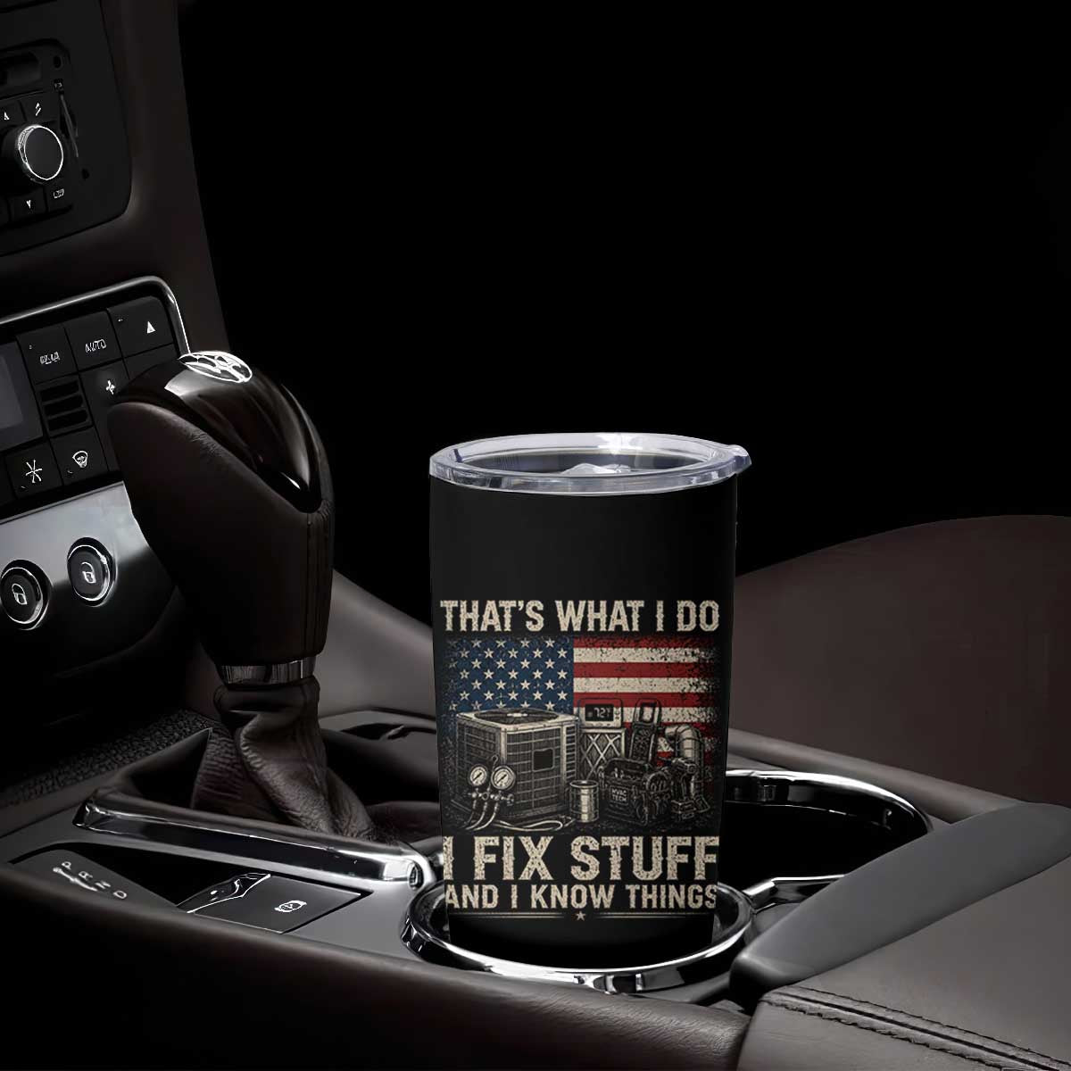 HVAC Technician American Flag Tumbler Cup I Fix Stuff And I Know Things American Flag TS10 Print Your Wear
