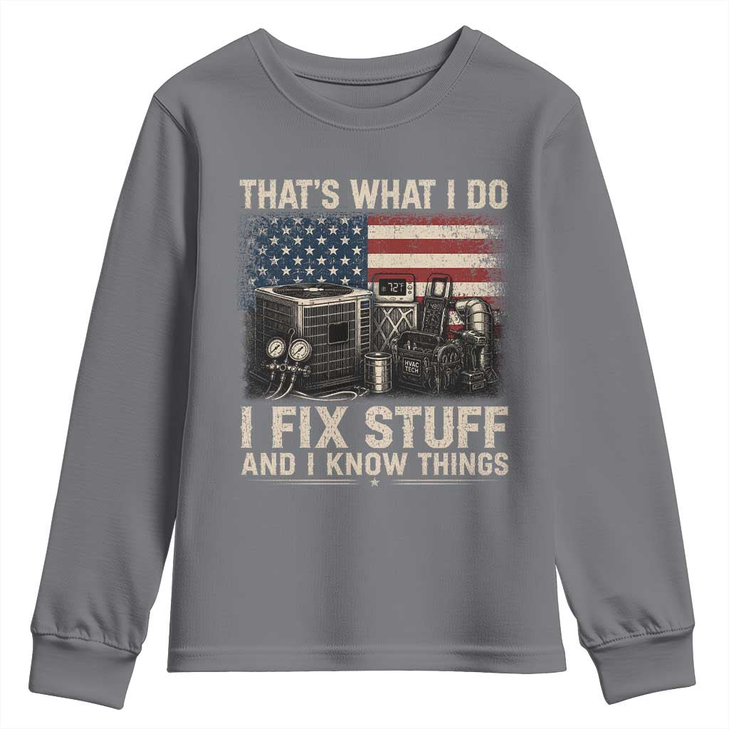 HVAC Technician American Flag Youth Sweatshirt I Fix Stuff And I Know Things American Flag TS10 Charcoal Print Your Wear