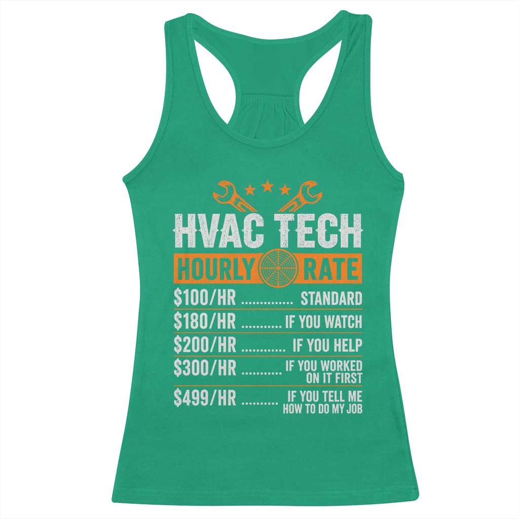 HVAC Tech Hourly Rate Racerback Tank Top Funny Labor Pricing List Technician Quote Graphic TS10 Irish Green Print Your Wear