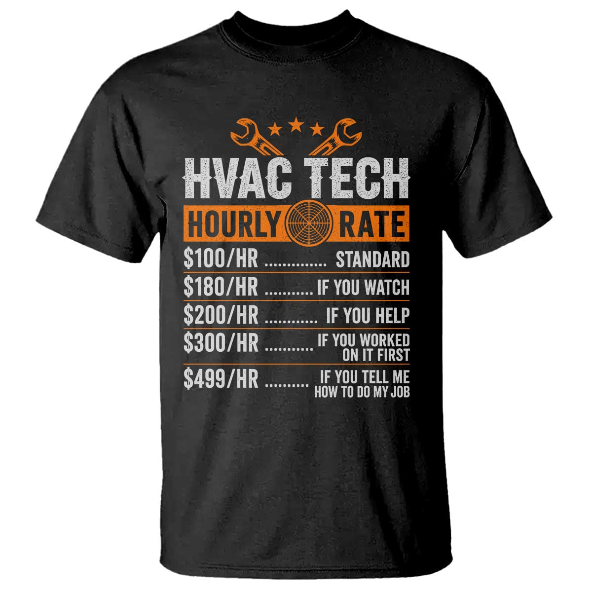 HVAC Tech Hourly Rate T Shirt Funny Labor Pricing List Technician Quote Graphic TS10 Black Print Your Wear