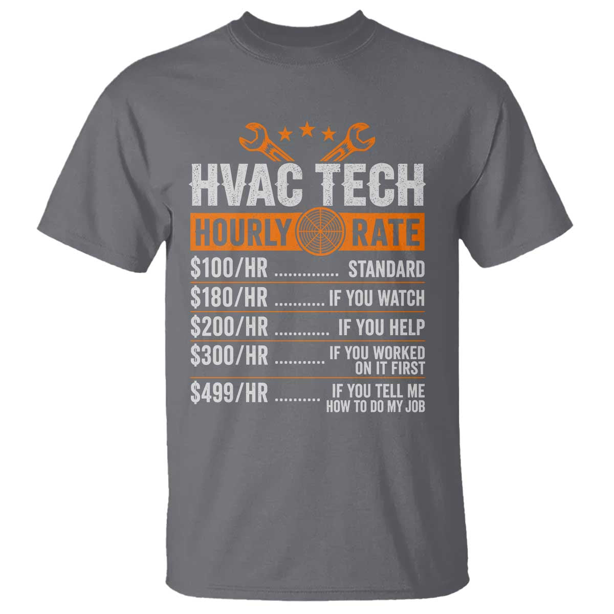 HVAC Tech Hourly Rate T Shirt Funny Labor Pricing List Technician Quote Graphic TS10 Charcoal Print Your Wear