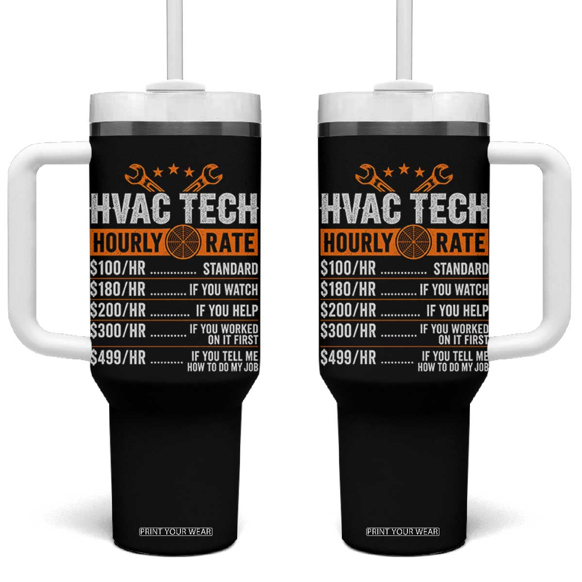 HVAC Tech Hourly Rate Tumbler With Handle Funny Labor Pricing List Technician Quote Graphic TS10 One Size: 40 oz Black Print Your Wear