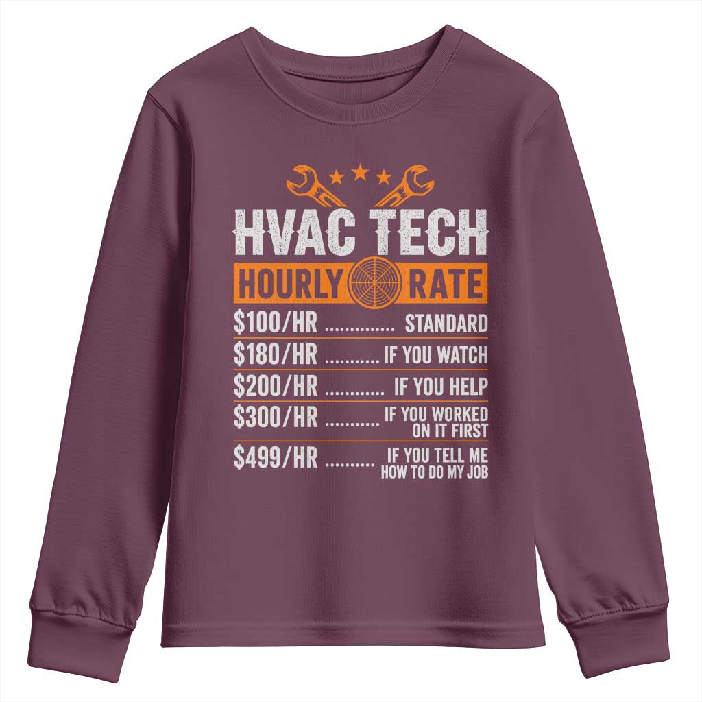 HVAC Tech Hourly Rate Youth Sweatshirt Funny Labor Pricing List Technician Quote Graphic TS10 Maroon Print Your Wear