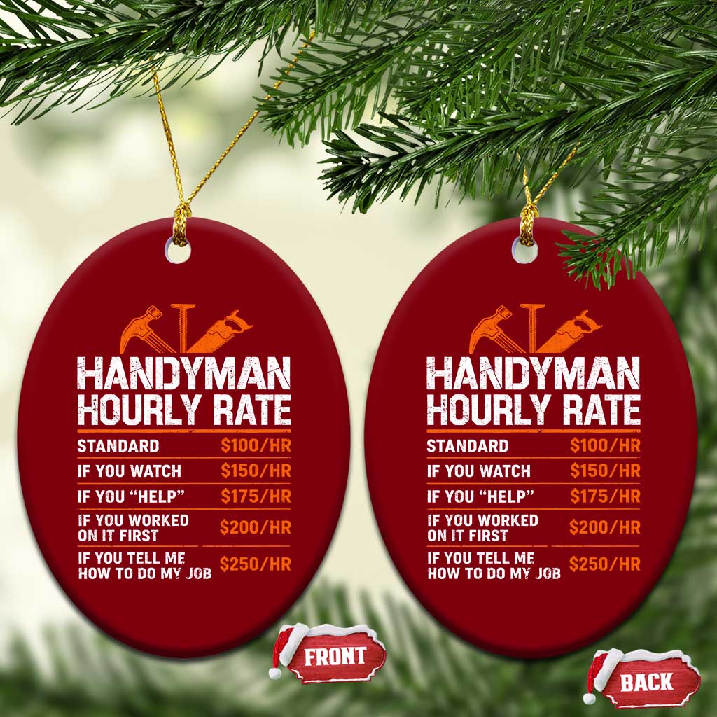Handyman Hourly Rate Ceramic Ornament Handyman Gifts Contractor Coworker Gift TS10 Print Your Wear