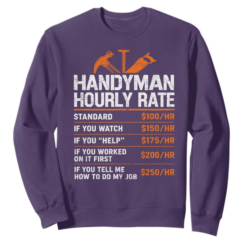 Handyman Hourly Rate Sweatshirt Handyman Gifts Contractor Coworker Gift TS10 Purple Print Your Wear