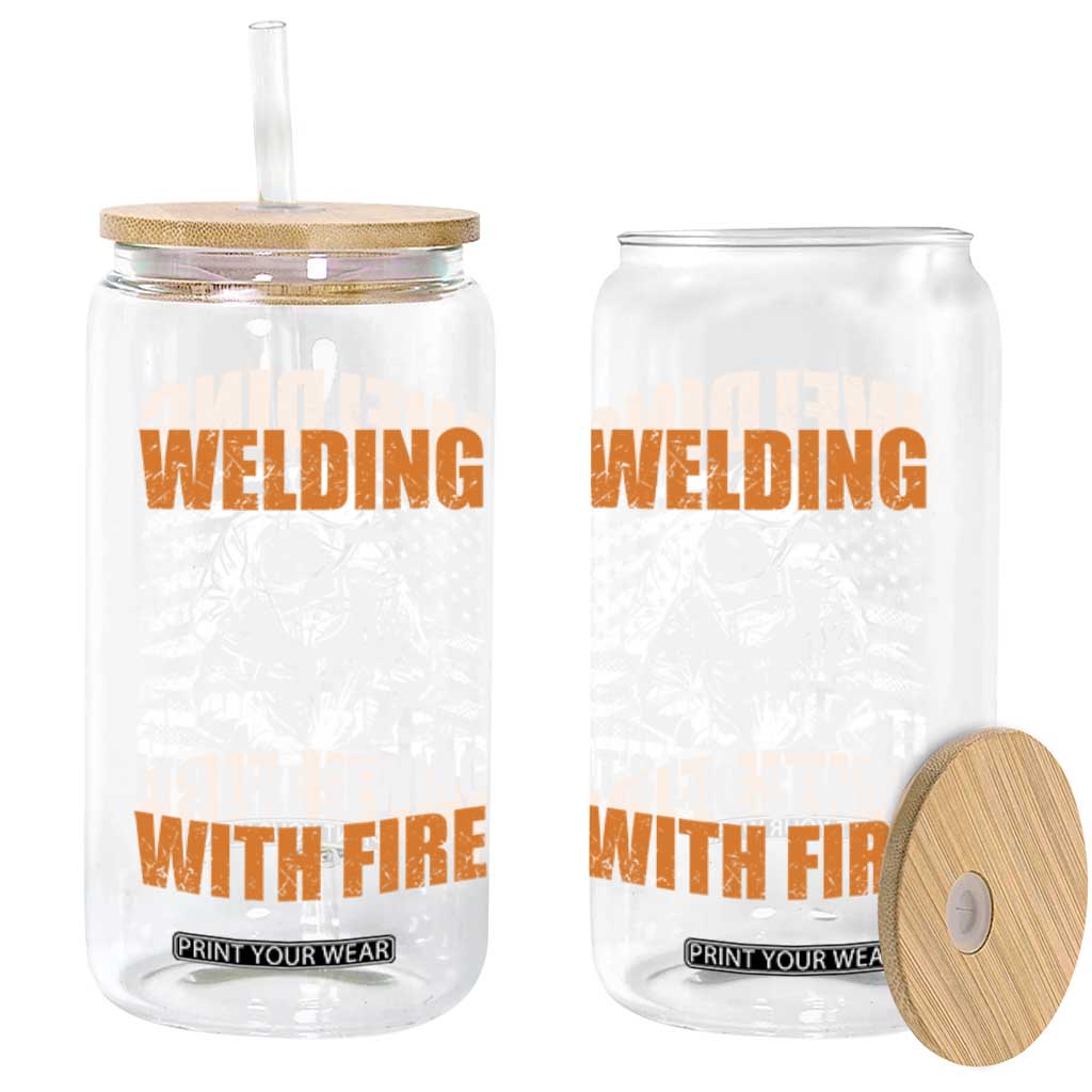Welder Gifts for Men Glass Can Welding Its Like Sewing With Fire American Flag TS10 Print Your Wear