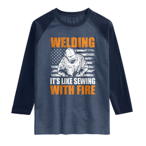 Welder Gifts for Men Raglan Shirt Welding Its Like Sewing With Fire American Flag TS10 Heather Denim Navy Print Your Wear