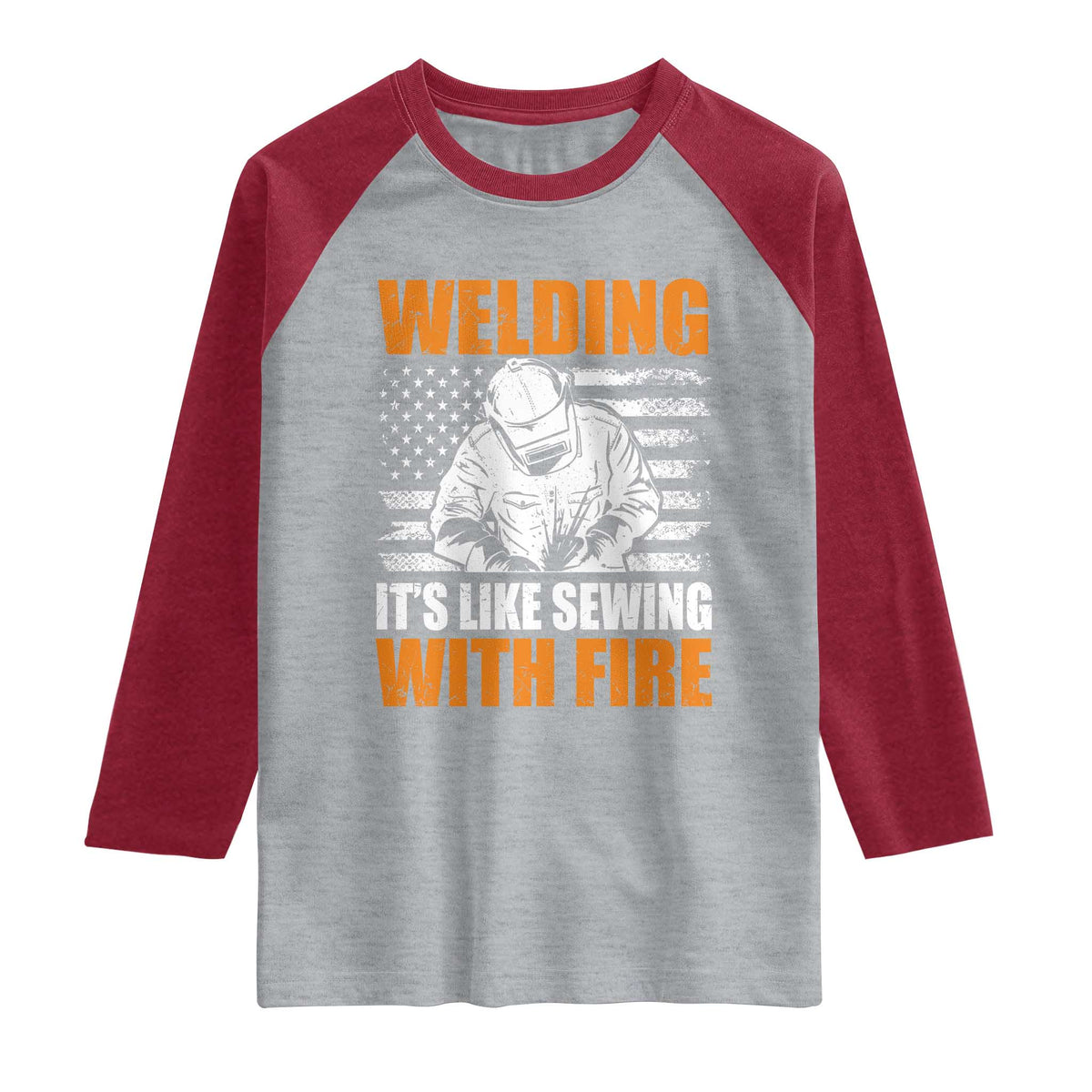 Welder Gifts for Men Raglan Shirt Welding Its Like Sewing With Fire American Flag TS10 Heather Gray Heather Red Print Your Wear